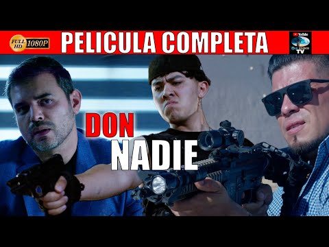 🎥  DON NADIE - PELICULA COMPLETA NARCOS | Ola Studios TV 🎬