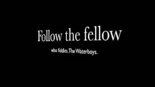 Waterboys - Follow the fellow who fiddles.