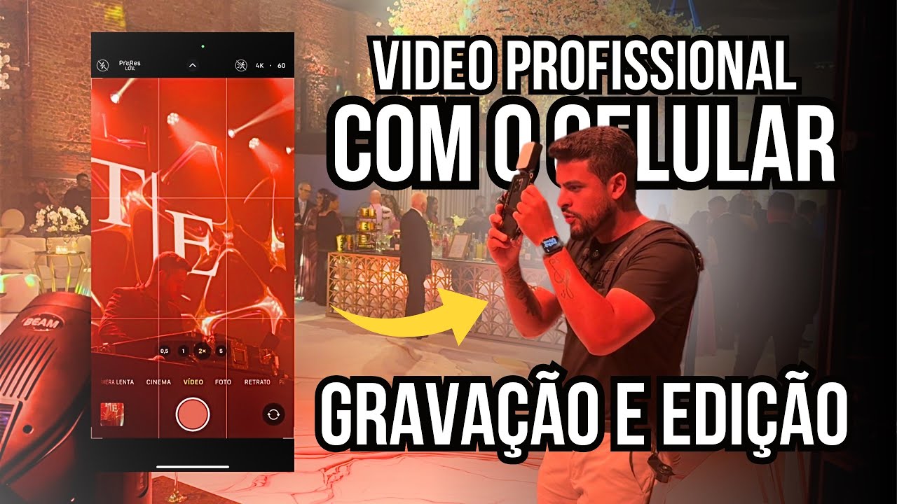 Vídeo Profissional com o Celular - GRAVANDO E EDITANDO! 🔥