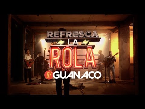 Refresca La Rola: Guanaco - Nuestro Juramento
