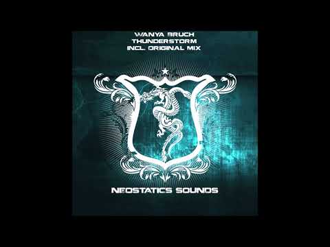 Wanya Bruch - Thunderstorm (original mix)