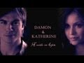 Damon & Katherine - Я тебе не верю 