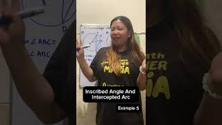 Inscribed angles and Intercepted Arc Example 5