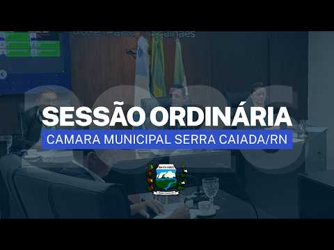SESSÃO ORDINÁRIA DE 2026 | CAMARA MUNICIPAL DE SERRA CAIADA RN