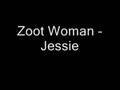 Zoot Woman - Jessie