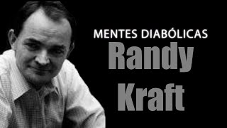 RANDY KRAFT O ASSASSINO DA AUTO ESTRADA