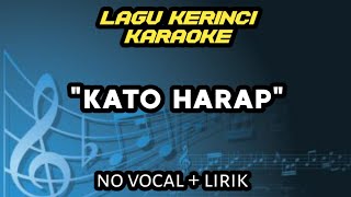 Download lagu Lagu kerinci karaoke 'KATO HARAP' (NO VOCAL) mp3 Download lagu Lagu kerinci karaoke 'KATO HARAP' (NO VOCAL) mp3