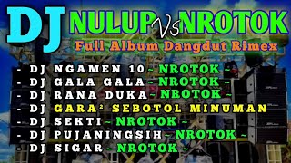 Download lagu AWAS JEBOL !!! DJ FULL ALBUM NROTOK MIDDLE NULUP NGAMEN 10 - GALA GALA - RANA DUKA - SEKTI mp3 Download lagu AWAS JEBOL !!! DJ FULL ALBUM NROTOK MIDDLE NULUP NGAMEN 10 - GALA GALA - RANA DUKA - SEKTI mp3