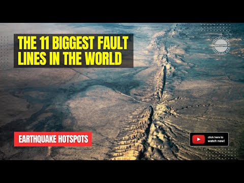 The 11 Biggest Fault Lines in the World - Earthquake Hotspots