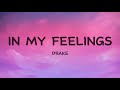 Drake In My Feelings Lyrics