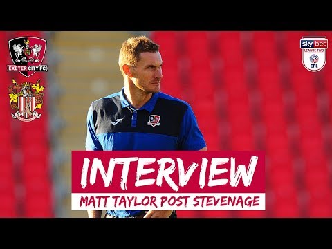 💬 Matt Taylor on City 1 Stevenage 0 | Exeter City Football Club