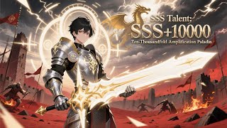 【NEW】SSS Talent: Ten-Thousandfold Amplification Paladin EP1-57 #animation #chineseanime#engdub