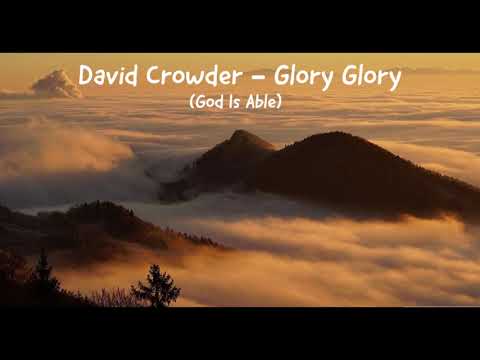 Glory, Glory (God Is Able)