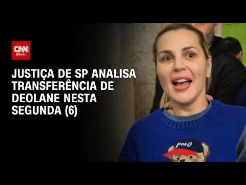 Caso Deolane: Análise do pedido de transferência de influencer começa nesta segunda (6) | CNN 360°