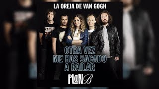 La Oreja de Van Gogh - Otra Vez Me Has Sacado A Bailar (Letra/Lyrics)