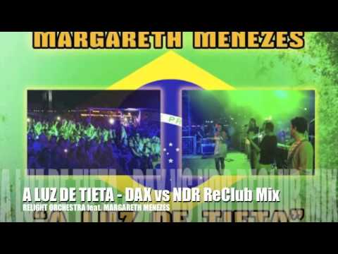 RELIGHT ORCHESTRA feat. MARGARETH MENEZES - A LUZ DE TIETA (DAX vs NDR Remix) - TEASER