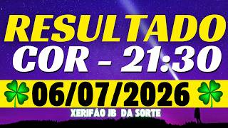 Resultado do jogo do bicho ao vivo COR - 21:30 - 06-07-2026