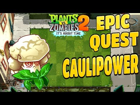 Plants Vs Zombies 2-Epic Quest Premium Seeds Caulipower! All Steps {1 To 6} Non PowerUp Walkthrough