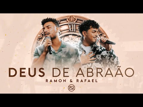 Deus De Abraão - Ramon e Rafael