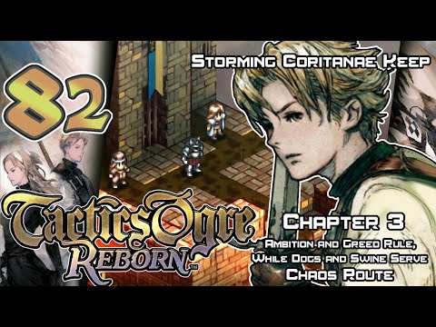 Tactics Ogre: Reborn - Walkthrough - Ep. 82: Storming Coritanae Keep [U3-35] [C3-11]