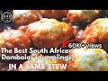 The best South African Dumplings (Dombolos) In a Lamb Stew you will ever eat guaranteed!