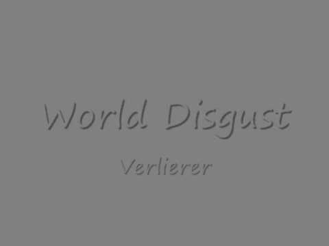 World Disgust - Verlierer