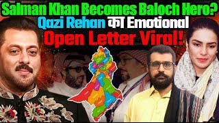 Salman Khan Becomes Baloch Hero? Qazi Rehan’s Emotional Open Letter Goes Viral | Amber Zaidi