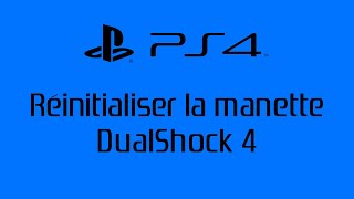 [PS4 - Accessoires]TUTO - Reset manette Dualshock 4