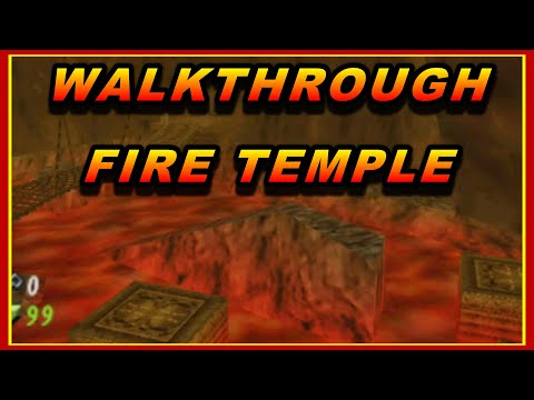 "Fire Temple" Walkthrough [GUIDE] - Zelda Ocarina of Time (Oot)