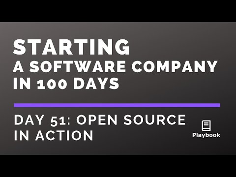 Day 51: Starting a Software Company in 100 Days - Open Source in Action