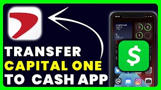 How to Transfer Money From Capital One to Cash App