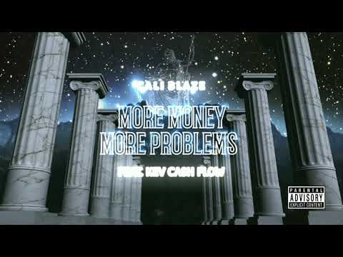 Cali Blaze Feat. Kev Cash Flow - More Money More Problems ( Produced By Live Trax )