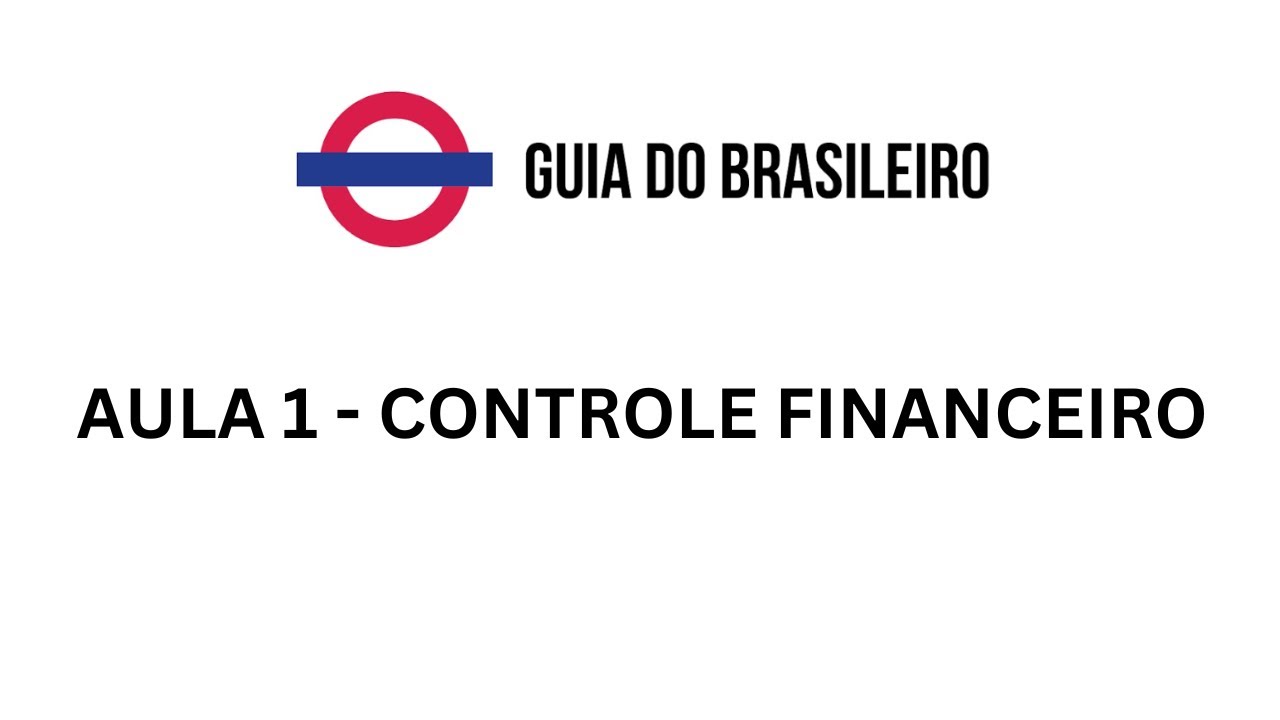 Aula 1 (Hoje): Como criar uma planilha para controlar e planejar seu orçamento
