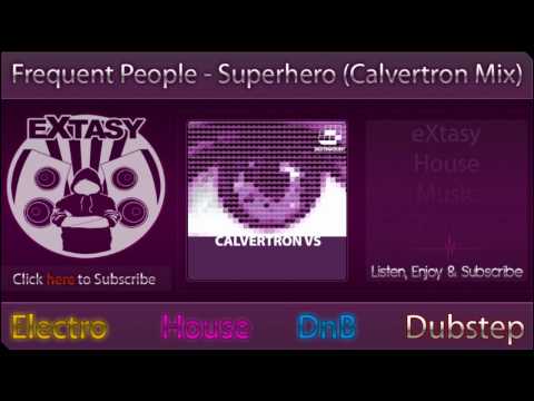 [eX-Music] // Frequent People - Superhero (Calvertron Remix) [HD]