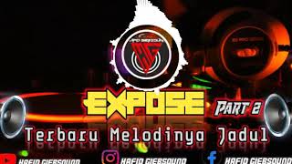 Download lagu # DJ EXPOSE # Part 2 Terbaru Melodinya Jadul mp3