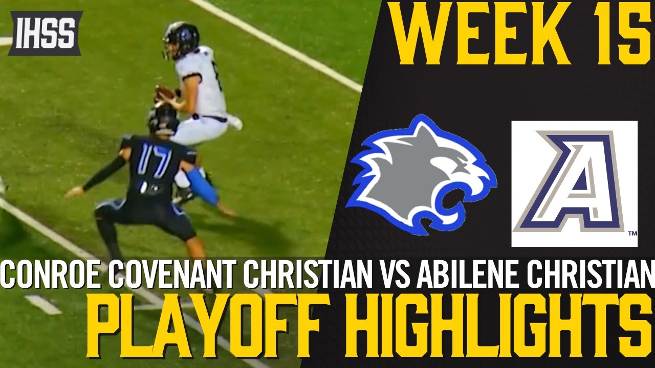 Conroe Covenant Christian vs Abilene Christian - 2023 Week 15 Football Highlights