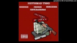 &quot;OVA HERE&quot; Remix - Bandman Polo x Bandman Dman x HotHead Tiso x Shoota Montana