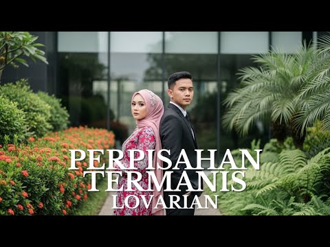 🎶 Cover Lagu Lovarian – Perpisahan Termanis 🎤