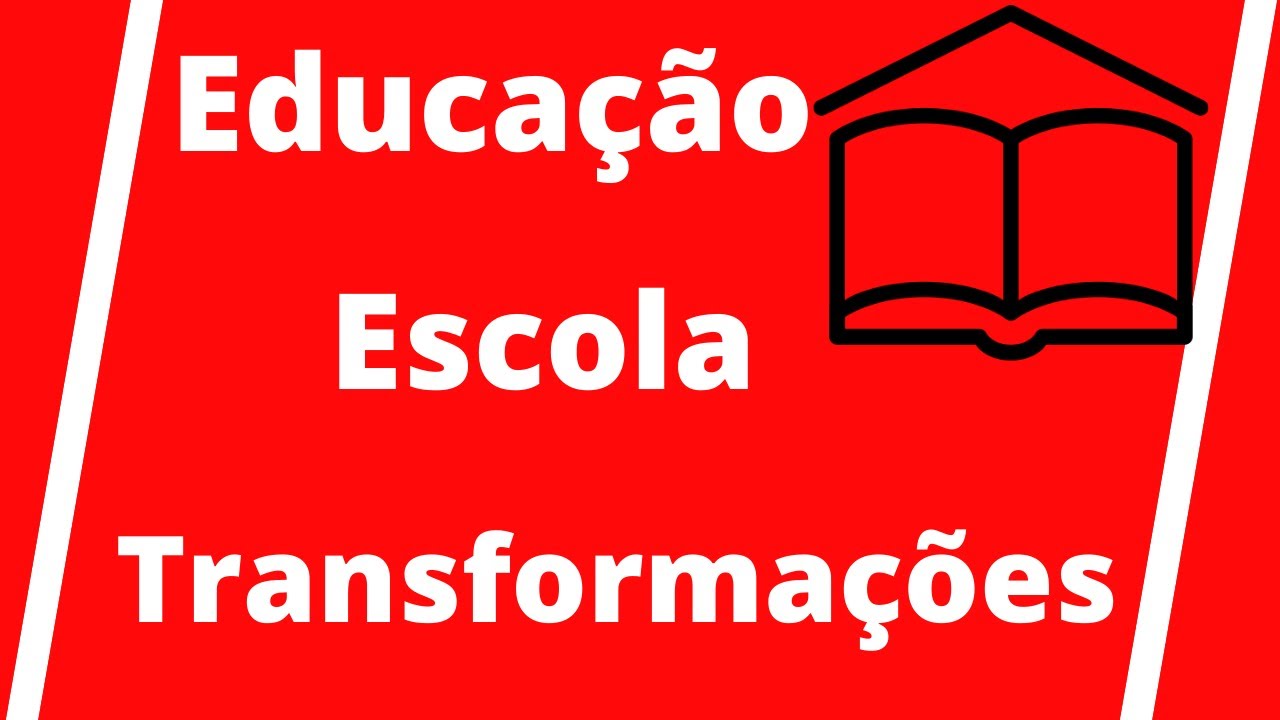 #172 - Educação, escola e transformações sociais.