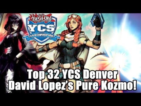 Top 32 YCS Denver David Lopez's Pure Kozmo Deck Profile & Report!