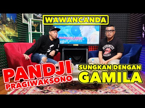 WAWANCANDA PANDJI PRAGIWAKSONO - SUNGKAN DENGAN GAMILA