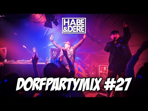 Habe & Dere Dorfpartymix #27