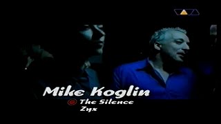 Mike Koglin – The Silence