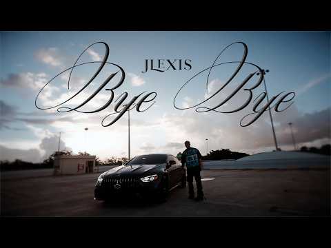 Jlexis  – Bye Bye (Video Oficial) ✌🏻