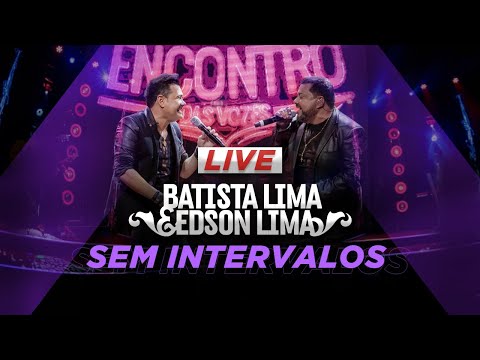 Live - Batista Lima e Edson Lima - SEM INTERVALO