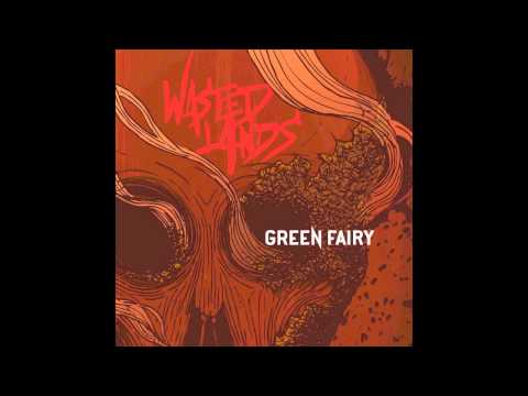 Green Fairy Wasted Lands