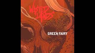 Green Fairy Wasted Lands