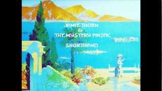 Jamie Thorn & The Mystery Pacific - Shorthand