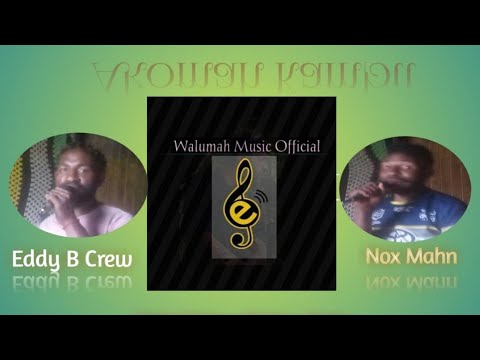 Eddy B Crew ft Nox Mahn - Akomah Kambi (2023)[Walumah@UnderGround Records]@jaywesplaylist