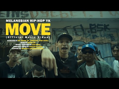 MELANESIAN HIP-HOP YK - MOVE (OFFICIAL MUSIC VIDEO)